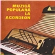 Various - Muzică Populară La Acordeon (Acordeoniști)