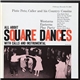 Piute Pete, Caller And His Country Cousins - All About Square Dances With Calls And Instrumental